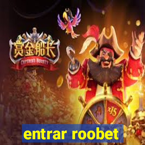 entrar roobet